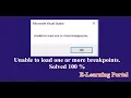 Unable to load one or more breakpoints Visual Studio Solved 100