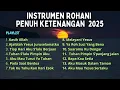 Download Lagu Alunan Musik Instrumen Rohani  untuk Menemani Perjalanan Harimu.