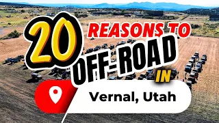 20 Reasons to Off-Road in Vernal Utah