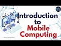 Introduction to Mobile Computing Chapter 1 2 Cover in this Full Introduction for Beginners
