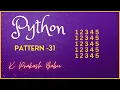 PYTHON PATTERN PROGRAM 31