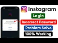 Fix Instagram Login Incorrect Password Problem 2026 Instagram Wrong Password Error Solved