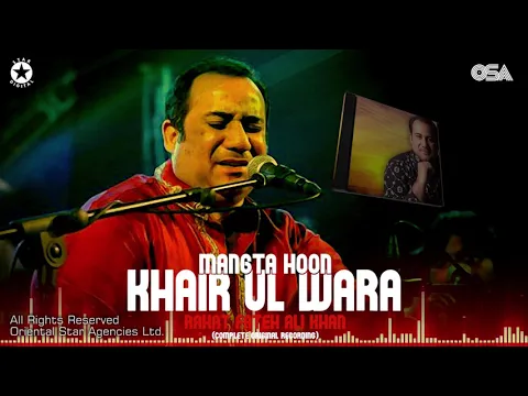 Download MP3 Mangta Hoon Khair Ul Wara | Rahat Fateh Ali Khan | complete full version | OSA Worldwide