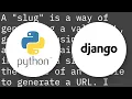 What is a slug in Django