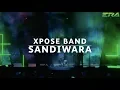#ERADMA17 - Xpose Band : Sandiwara