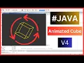 Java Animated Cube - How to Create a Rotating Cube Around it s Center in Java NetBeans V4