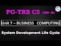 PG TRB CS 2019-20 UNIT 7 BUSINESS COMPUTING SDLC
