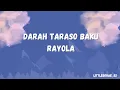 Lagu Rayola-Darah Taraso Baku Lirik