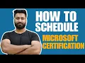 How to Schedule Microsoft Certification Exams Step-by-Step Guide