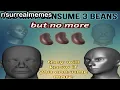 DO NOT TAKE MORE BEANS