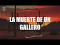 Vicente Fernández - La Muerte de un Gallero (Letra)