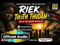 Riek Thɔth Thudan |  | Powerful Nuer Song About South Sudan’s Suffering and Hope