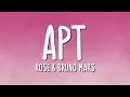 Download Lagu ROSÉ \u0026 Bruno Mars - APT (Lyrics)