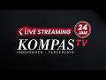 Lagu 🔴 LIVE STREAMING KOMPAS TV  24 JAM