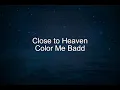 Download Lagu Close to Heaven - Color Me Badd (Lyrics)
