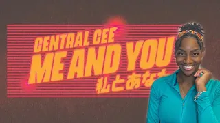 Central Cee - Me and You REACTION🔥🔥🔥