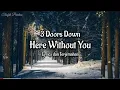 Download Lagu Here Without You - 3 Doors Down (Lirik Lagu Terjemahan)