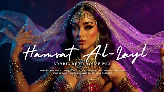 Hamsat Al Layl همسات الليل Arabic Afro House New 2025 Remix 
