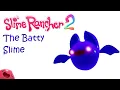 Slime Rancher 2 The Batty Slime