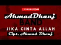 Download Lagu AHMAD DHANI BAND - JIKA CINTA ALLAH