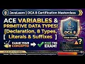 Java OCA 1Z0-808 2 2a Variables Primitive Data Types Declaration 8 Types Literals Suffixes