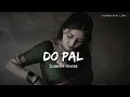 Do Pal (Slowed + Reverb) | Lata Mangeshkar & Sonu Nigam | Humsafar Lofi