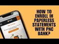 How to Enroll in Paperless Statements with PNC Bank