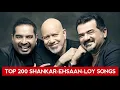 Lagu Top 200 Shankar-Ehsaan-Loy Songs (1998-2025)