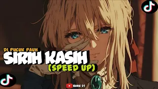 sirih kasih versi tiktok speed up luka sekerat rasa sirih kasih di pucuk pauh kuntum melati