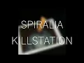 Killstation - Spiralia (Lyric video)
