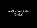 WAR - Low Rider (Lyrics HD)
