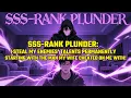 Download Lagu SSS-PLUNDER:I Steal My Enemies' Talents PERMANENTLY,Starting With The Man My Wife Cheated On Me With