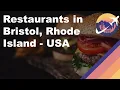 Restaurants in Bristol Rhode Island - USA