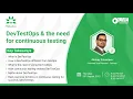 DevTestOps the need for continuous testing