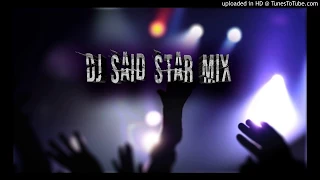 Bilel Sghire Nti Lgalb 2016 Remix By Dj Said Star Mix 