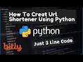 How To Make Link Shortener in Python - Just 3 Lines Of Code