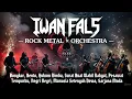 Full Album Iwan Fals Terpopuler || Lagu Iwan Fals Full Album Terbaik version rock metal x orchestra