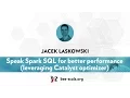 BeeScala 2016 Jacek Laskowski - Speak Spark SQL for better performance