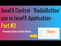 RadioButton use in JavaFX - Part Processing Events for RadioButtons Tutorial for Beginners