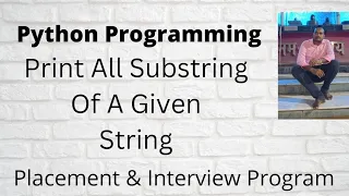 Python Program to print all substrings of a given string