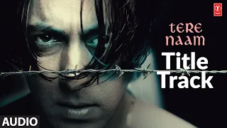 tere naam title track full audio salman khan bhumika chawla udit narayan himesh reshammiya