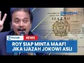 Lagu Roy Suryo Cs Siap Minta Maaf! Jika Ijazah Jokowi Terbukti Asli
