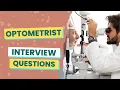 Optometrist Interview Questions with answers tips