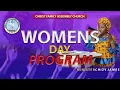 Womens Day Program 2022 - Christ Family Assembly Church