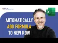 Automatically Add Formula to New or Next Row in Excel Automatically Add Rows in Excel with Formula