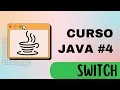 Curso de Java SWITCH Estructura Condicional Multiple