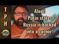 Download Lagu Alert! Putin states Russia is backed into a Corner!