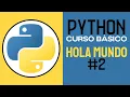 CURSO COMPLETO de PYTHON 2025 HOLA MUNDO en PYTHON CLASE