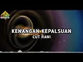 Lagu DJ KENANGAN KEPALSUAN CUT RANI MIX TERBARU