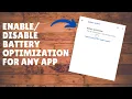 Battery Optimisation for any Android App 2022